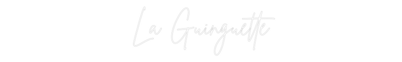 Personalized neon new La Guinguette