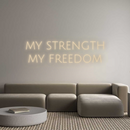 Neon personnalisé new MY STRENGTH
...