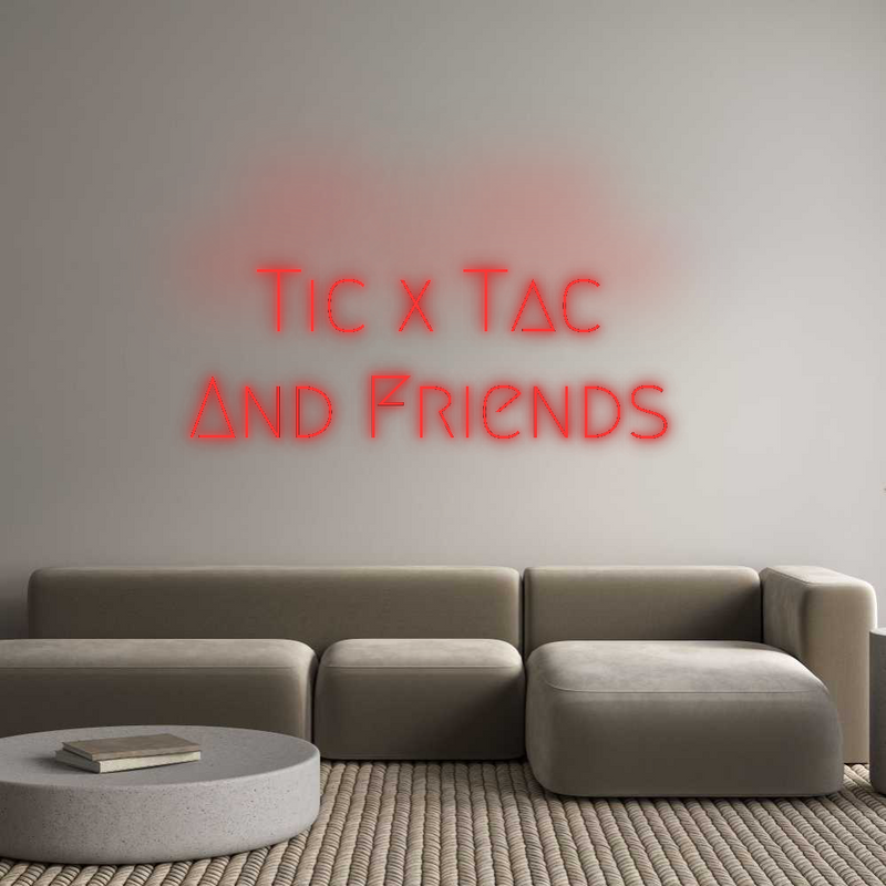 Neon personnalisé new Tic x Tac 
A...