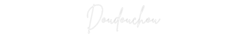 Neon personnalisé new Doudouchou