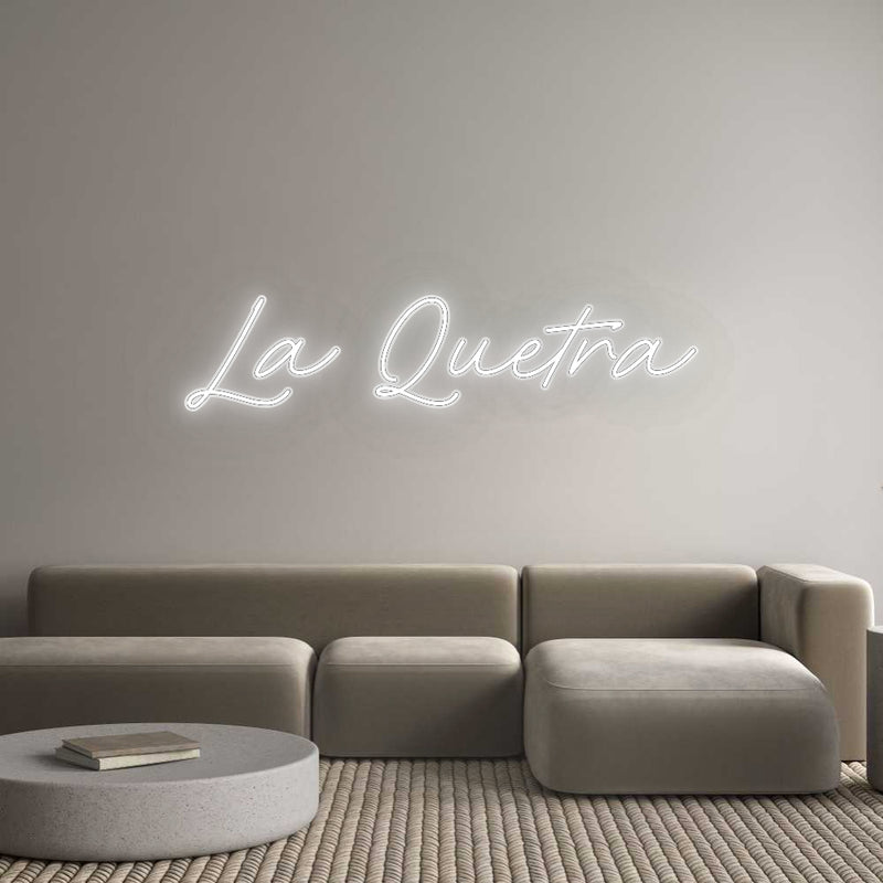 Custom neon new La Quetra