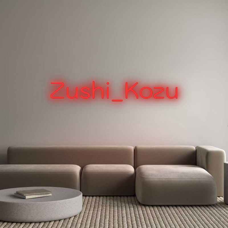 Neon personnalisé new Zushi_Kozu