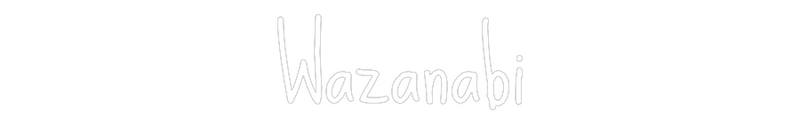 Neon personnalisé new Wazanabi