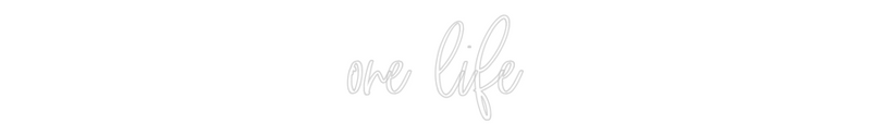 Neon personnalisé new one life