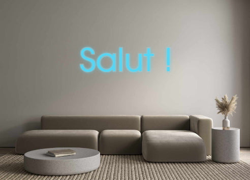 Custom Neon: Salut !