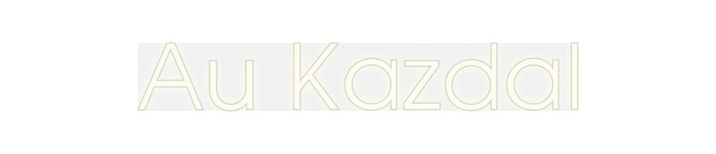 Custom Neon: At Kazdal