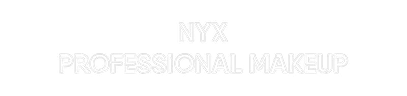 Custom Neon: NYX
PROFESSIONAL...
