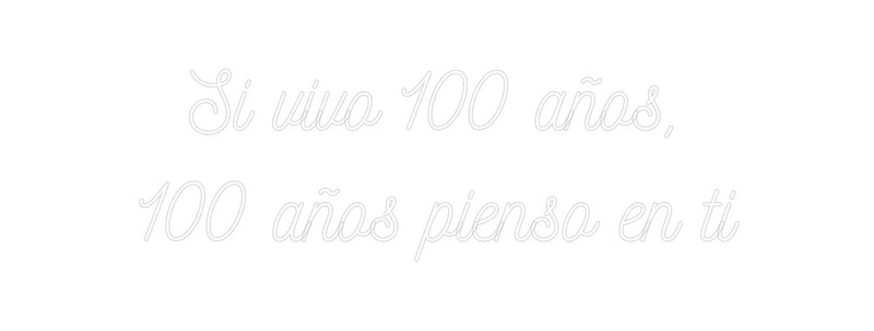 Custom Neon Spanish Version Si vivo 100 a...