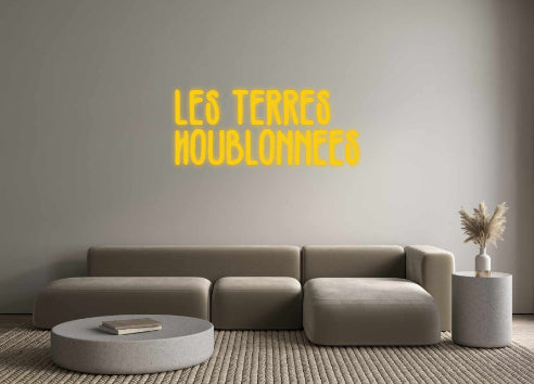 Custom Neon French Version Les Terres
H...