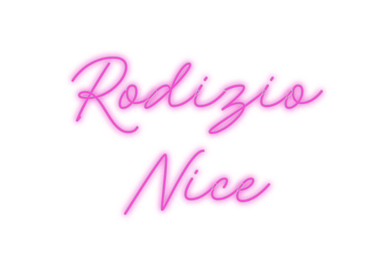 Custom Neon French Version Rodizio 
Nice