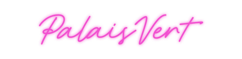 Custom Neon French Version PalaisVert