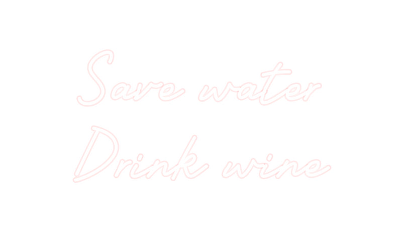 Custom Neon Italian Version Save water
D...