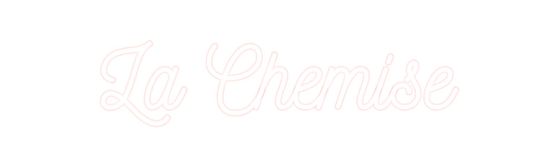 Custom Neon Italian Version La Chemise