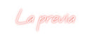 Custom Neon Spanish Version La previa