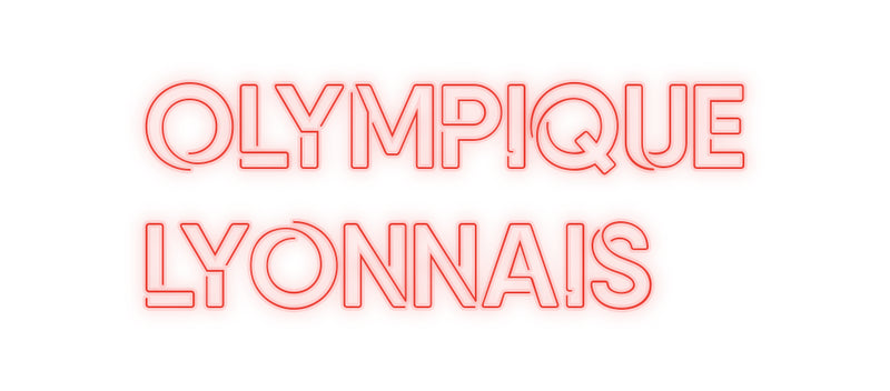 Custom Neon French Version Olympique
ly...