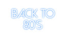 Custom Neon Spanish Version Back to
80’s