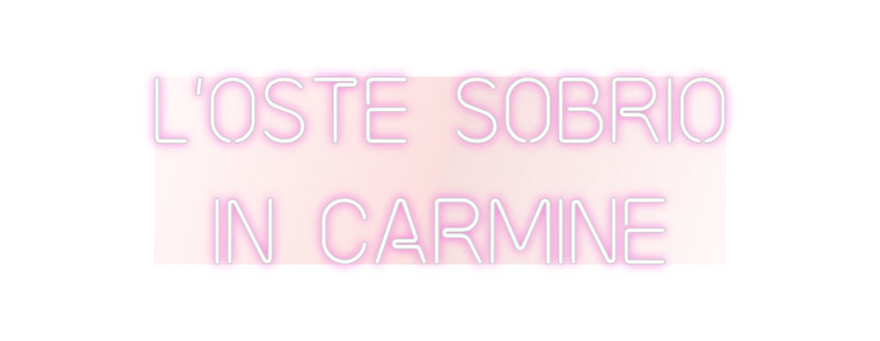 Custom Neon Italian Version l'oste sobrio...