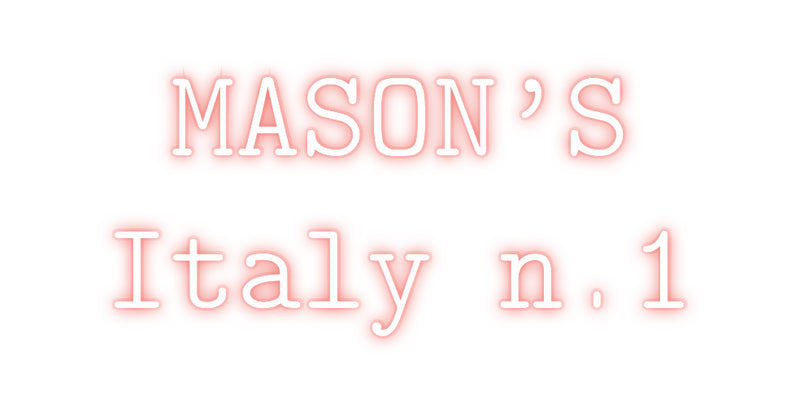 Custom Neon Italian Version MASON’S 
She...
