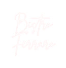 Custom Neon French Version Bistro
Ferraro