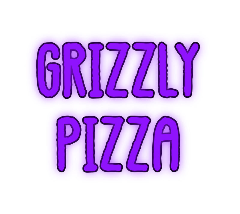 Custom Neon French Version Grizzly
Pizza