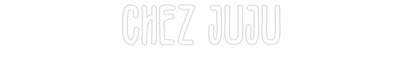 Custom Neon French Version Chez Juju