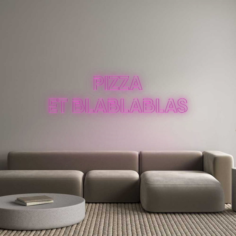Custom Neon French Version PIZZA
A BLA...
