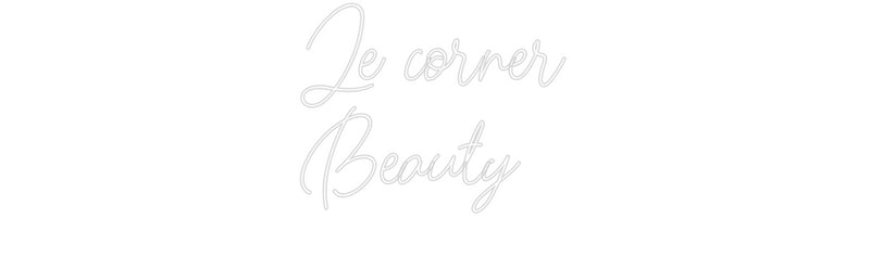 Custom Neon French Version Le corner
Be...