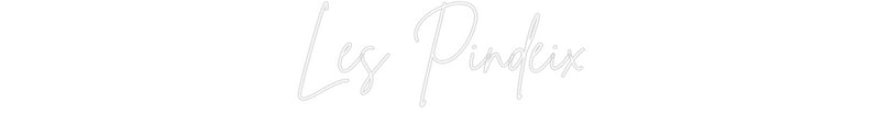 Custom Neon French Version Les Pindeix