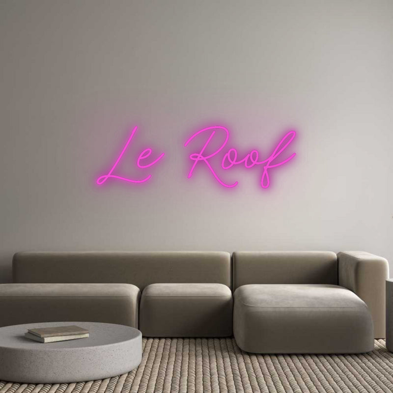 Custom Neon French Version Le Roof