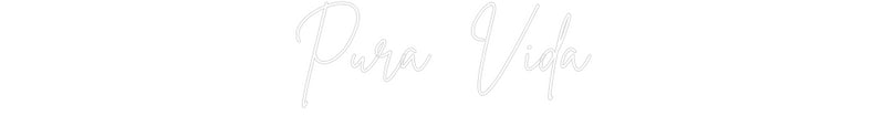 Custom Neon French Version Pura Vida