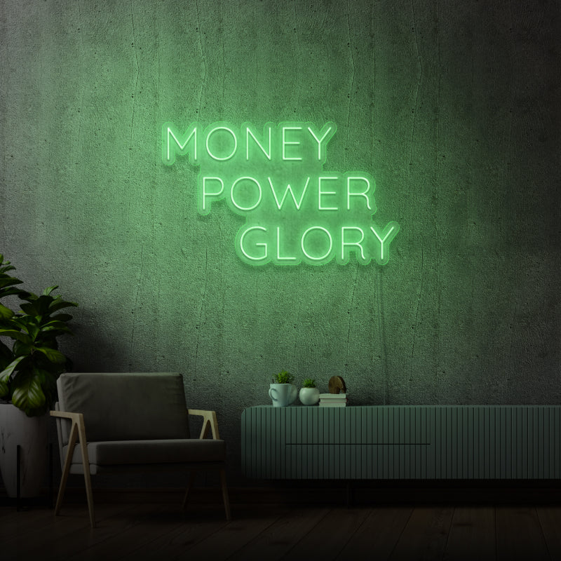 'MONEY POWER GLORY' - LED neon sign