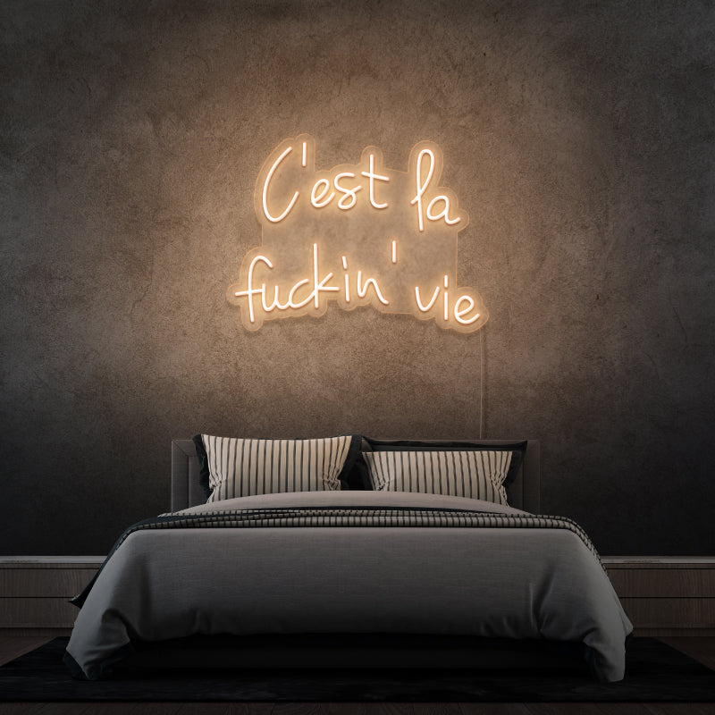 'THIS IS THE FUCKIN LIFE' - LED neon sign