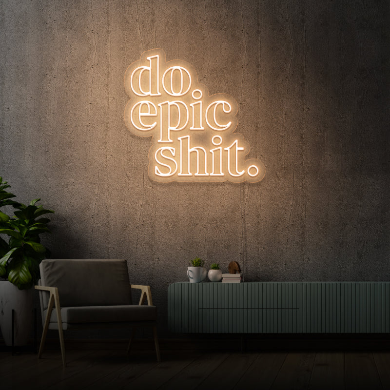 'DO EPIC SHIT' - letreiro de néon LED