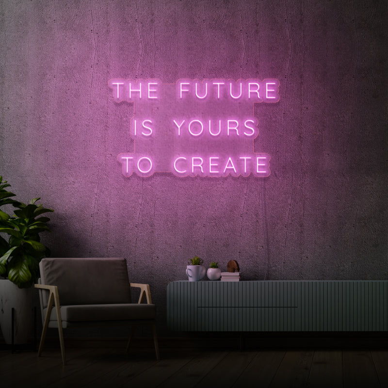 "IL FUTURO È TUO DA CREARE" - segnaletica al neon LED