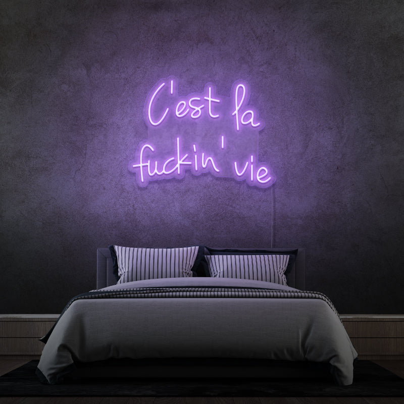 'THIS IS THE FUCKIN LIFE' - LED neon sign