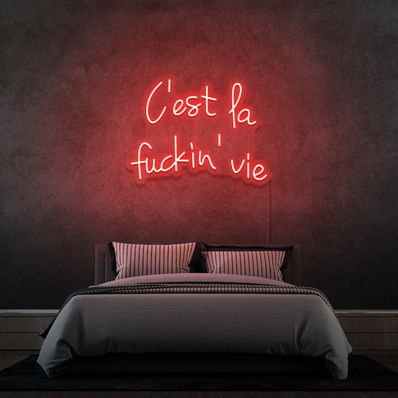 'THIS IS THE FUCKIN LIFE' - LED neon sign